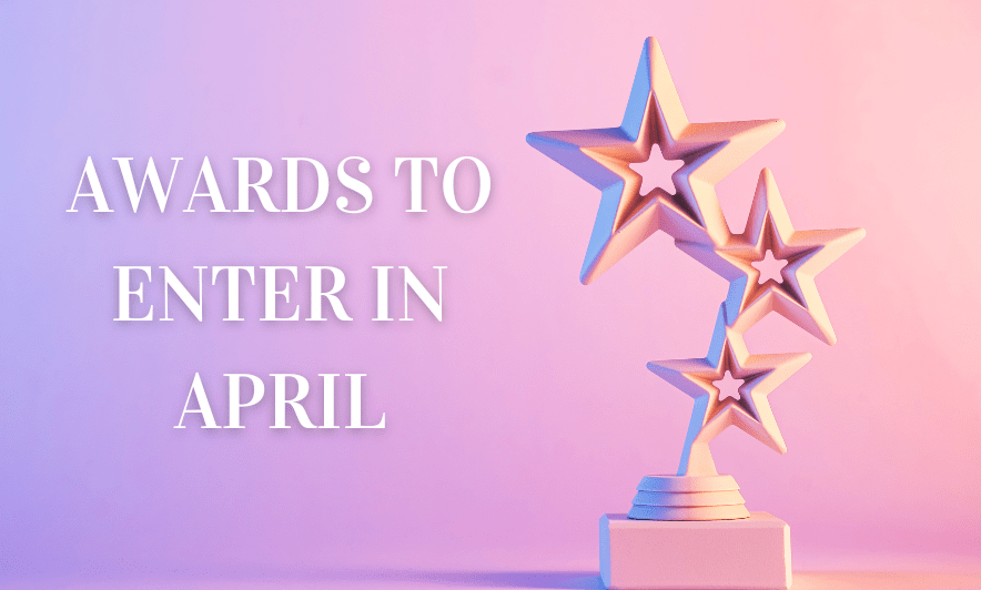 Awards to enter in April